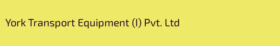York Transport Equipment (I) Pvt. Ltd
